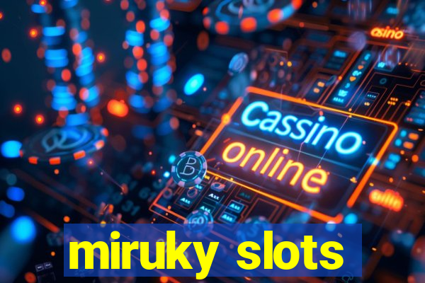 miruky slots